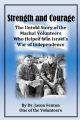 Strength and Courage - The Untold Story of the Machal Volunteers Who Helped Win Israel's War of Independence